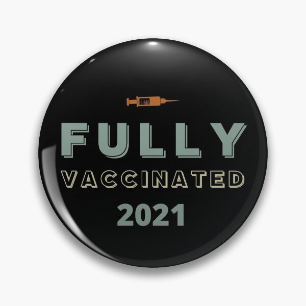 Item preview, Fully Vaccinated 2021 Pro Vaccination designed and sold by Sutra-Lotus-Co.