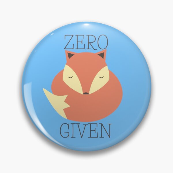 Item preview, Zero Fox Given designed and sold by RadCartoon.