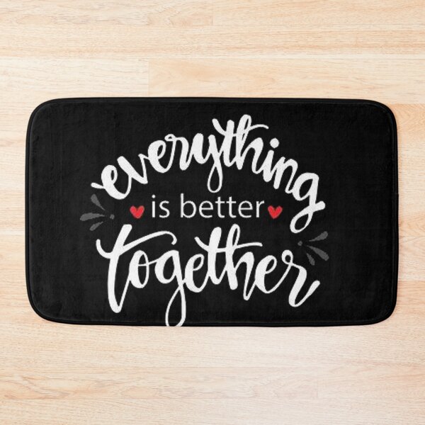 Item preview, Every Thing Is Better Together designed and sold by Haidary.