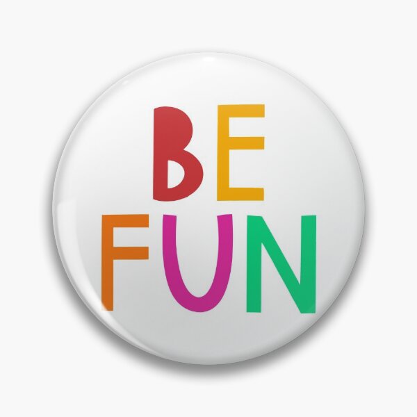 Item preview, BE FUN  designed and sold by ArtPrintFactory.