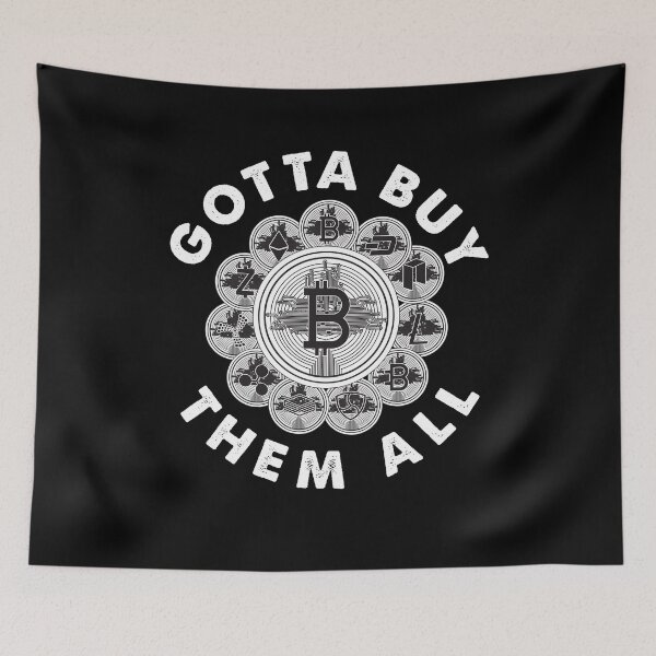 Item preview, Gotta Buy Them All Funny Crypto currency Blockchain Invest designed and sold by trendo.