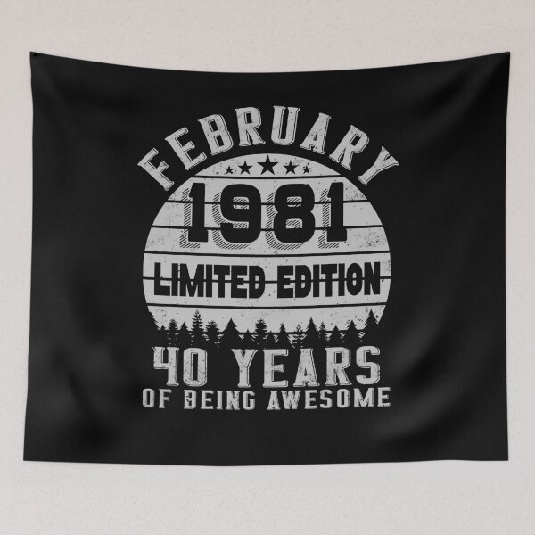 Item preview, 40th Birthday 40 Years Born In 1981 February designed and sold by Renergie.