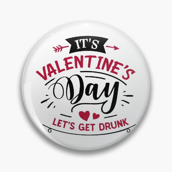 Item preview, It's Valentine's Day Let's Get Drunk Funny Anti-Valentine's Day Quote designed and sold by Briekel.