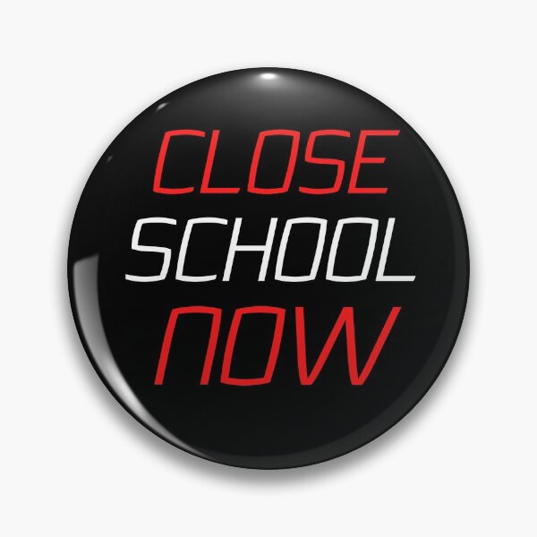 Item preview, Close School Now designed and sold by ReshenNY.
