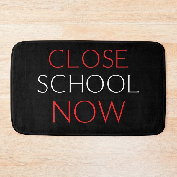 Item preview, Close School Now designed and sold by ReshenNY.