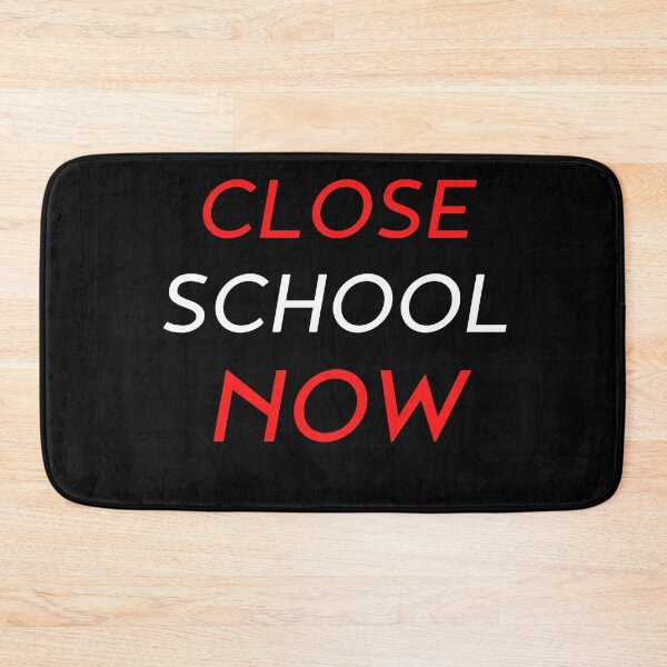 Item preview, Close School Now designed and sold by ReshenNY.