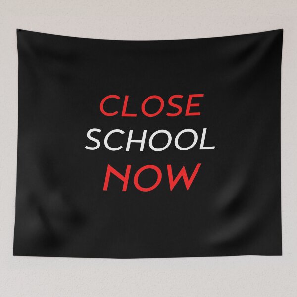 Item preview, Close School Now designed and sold by ReshenNY.