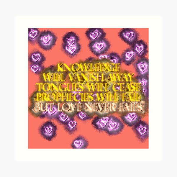 LOVE NEVER FAILS Neon Coral Purple Yellow Art Print