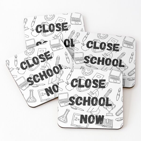 Item preview, Close school now designed and sold by HasnaanMohsin.