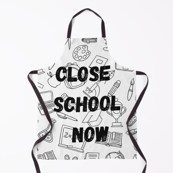 Item preview, Close school now designed and sold by HasnaanMohsin.