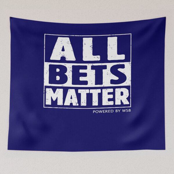 Item preview, All Bets Matter - Powered by WSB - Wall Street Investor and Trader Stock Market Bets - Funny Wall Street Memes Vintage Design designed and sold by WG-Factory.