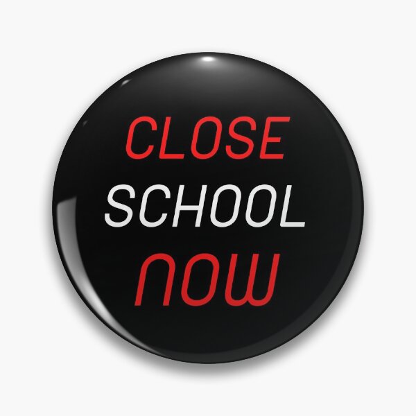 Item preview, Close School Now designed and sold by ReshenNY.