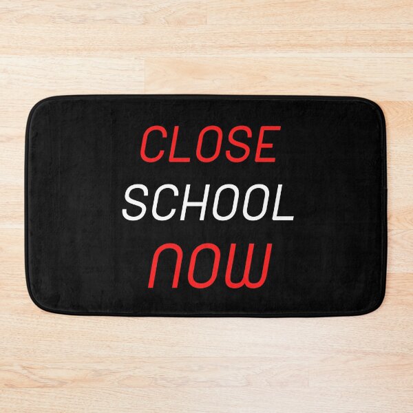 Item preview, Close School Now designed and sold by ReshenNY.