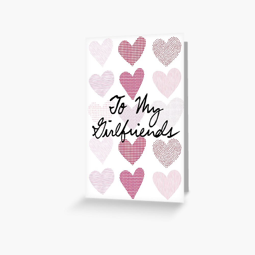 To My Girlfriends (Patterned Hearts) Greeting Card
