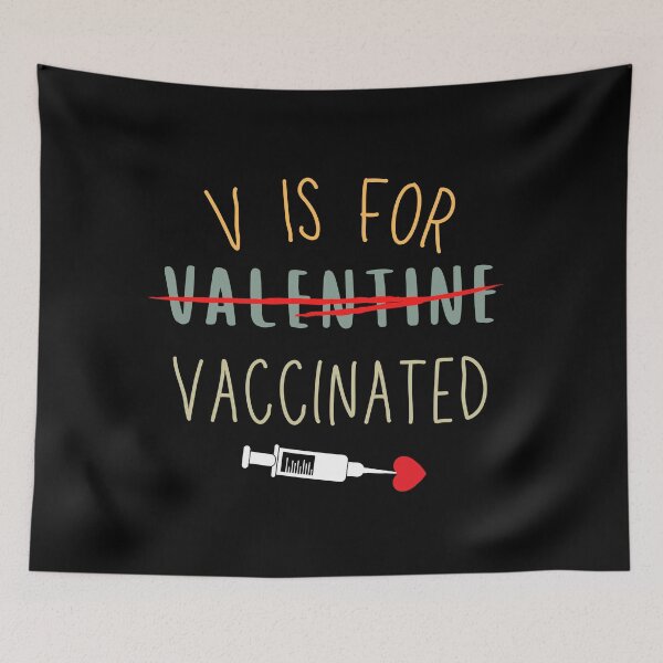 Item preview, V Is For Vaccinated Valentines Pro Vaccination  designed and sold by Sutra-Lotus-Co.