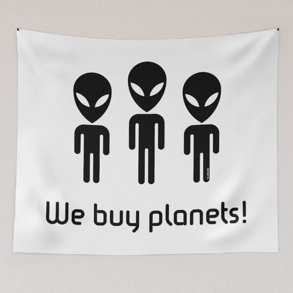 Item preview, We Buy Planets! (Science Fiction / Space Aliens / Black) designed and sold by Roderix.