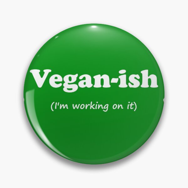 Item preview, Vegan-ish - I'm working on it designed and sold by Blizzardo.