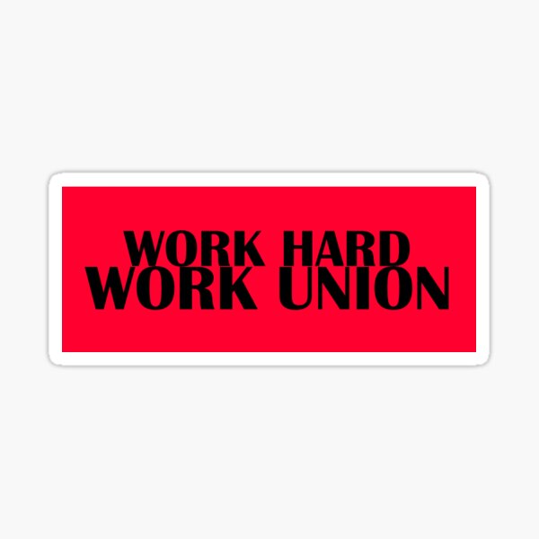 Artikel-Vorschau von Arbeite harte Arbeit Union, designt und verkauft von bluecollarunion.
