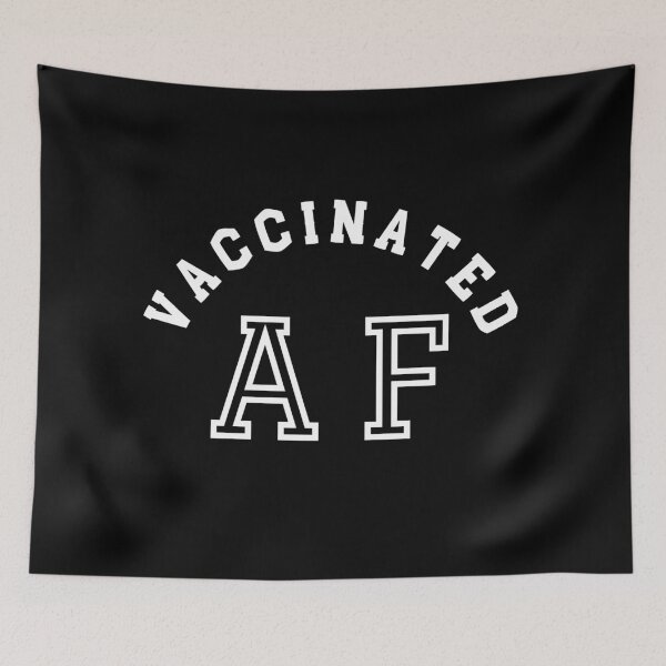 Item preview, Vaccinated AF Funny Pro Science Vaccination 2021 designed and sold by Sutra-Lotus-Co.