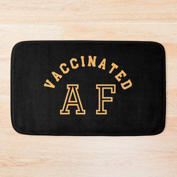 Item preview, Vaccinated AF Funny Pro Science Vaccination 2021 designed and sold by Sutra-Lotus-Co.