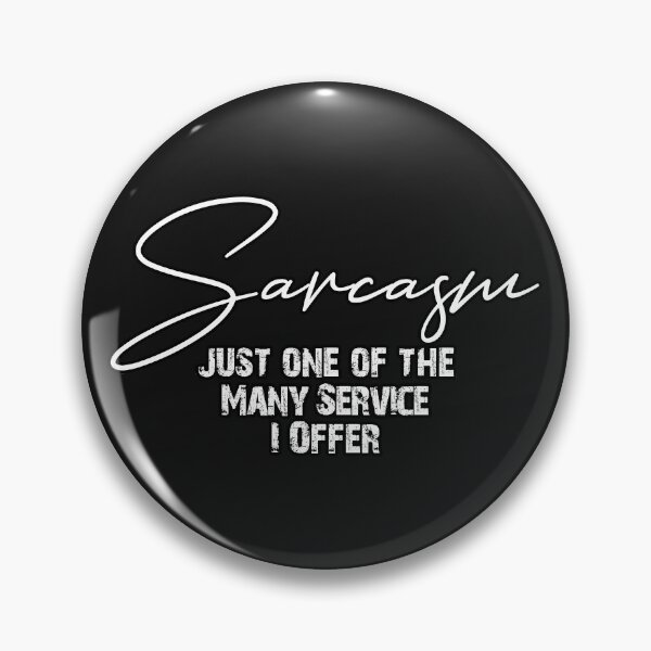 Item preview, Sarcasm just one of the many services I offer, Funny, sarcasm, sarcastic designed and sold by oussimakh.