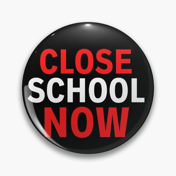 Item preview, Close School Now designed and sold by ReshenNY.