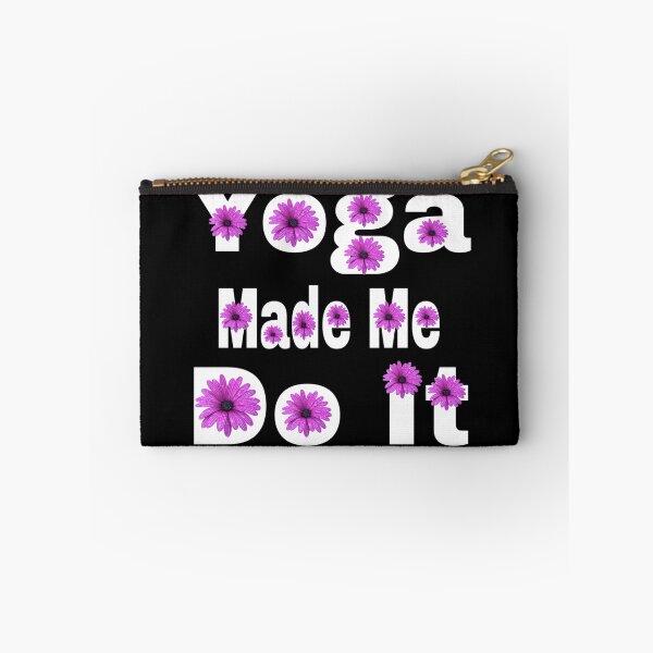 Item preview,  Yoga made me do it shirt for girls, yoga made me do it phone cases, yoga made me do it duffle bag, yoga made me do it makes, yoga made me do it Bath mat , yoga made me do it leggings   designed and sold by Poussyarts.