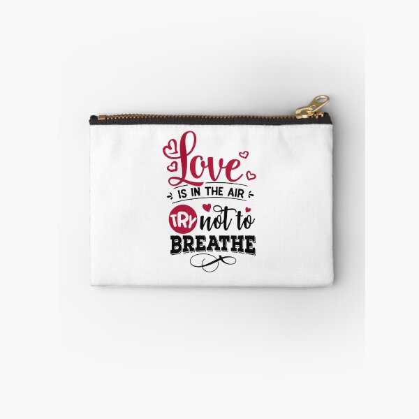 Item preview, Love Is In The Air Try Not To Breathe Funny Anti-Valentine's Day Quote designed and sold by Briekel.