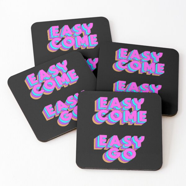 Item preview, EASY COME EASY GO designed and sold by Kevin Trace Shop.