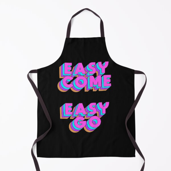 Item preview, EASY COME EASY GO designed and sold by Kevin Trace Shop.