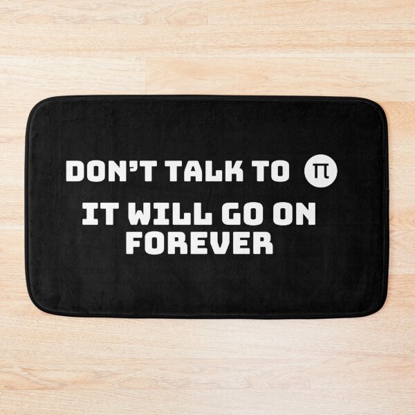Item preview, Don’t Talk To Pi, It Will Go On Forever | Style 1 designed and sold by FlorielleFashion.