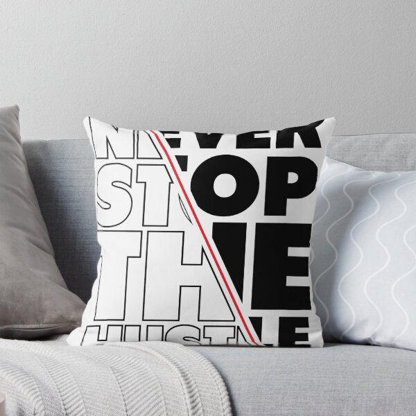 Item preview, Never Stop The Hustle designed and sold by SkillDesigner.