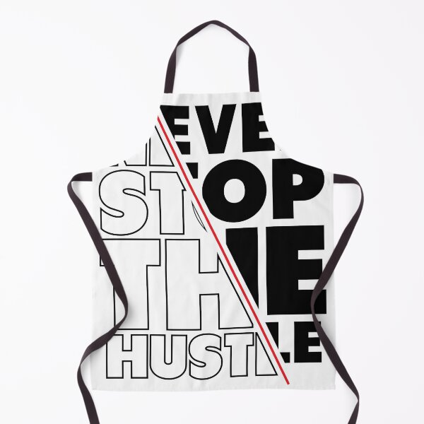 Item preview, Never Stop The Hustle designed and sold by SkillDesigner.
