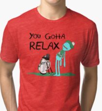 Camiseta de tejido mixto Camiseta de Mr. Meeseeks Quote - Tienes que relajarte - Blanco