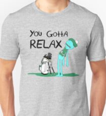 Mr. Meeseeks Quote T-shirt - You Gotta Relax - White Slim Fit T-Shirt