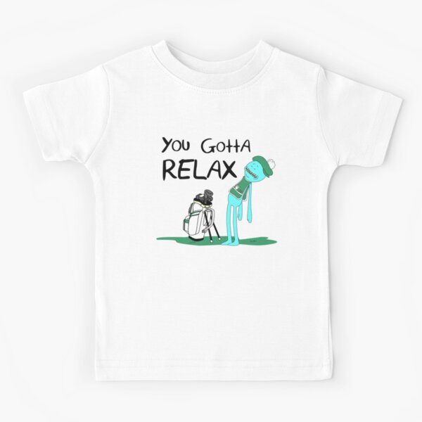 Mr. Meeseeks Quote T-shirt - You Gotta Relax - White Kids T-Shirt