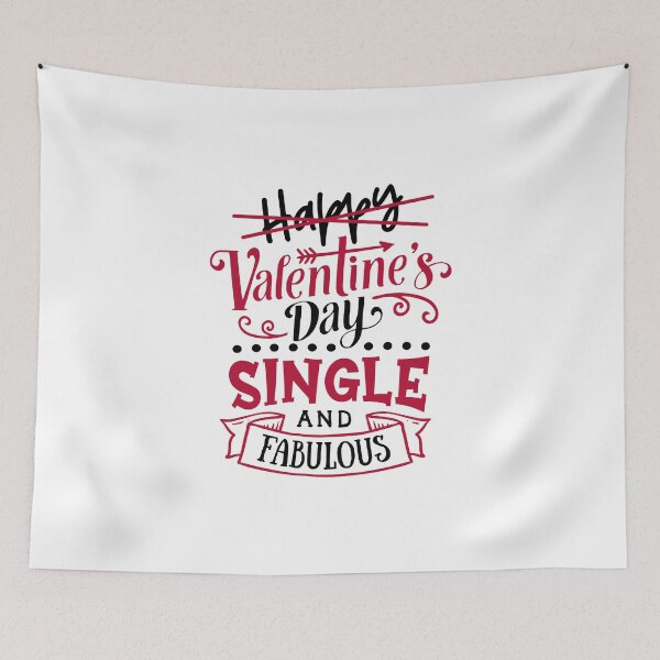 Item preview, Not Happy Valentine's Day Single And Fabulous Funny Anti-Valentine's Day Quote designed and sold by Briekel.