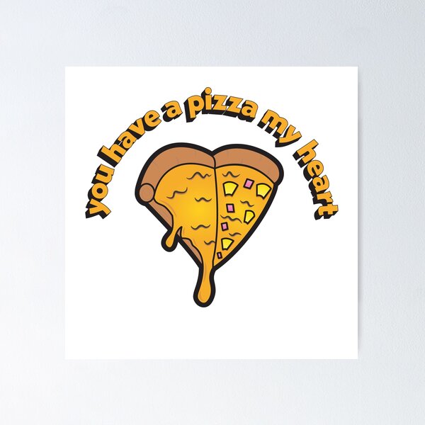 Item preview, You Have a Pizza My Heart Pun designed and sold by figundesign.