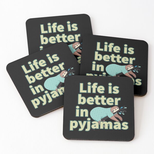 Item preview, Life is Better in Pyjamas. Sloth in Pyjamas designed and sold by Hilomind.