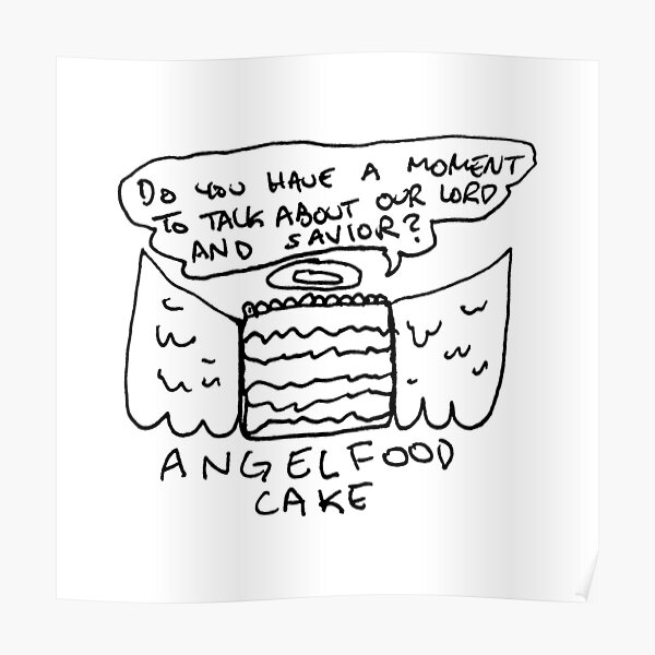 Angel Food Cake Poster For Sale By Herb The Alien Redbubble 3072