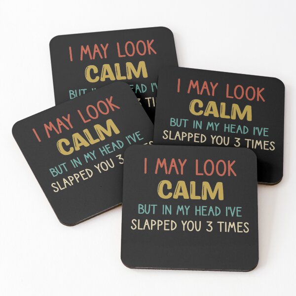 Item preview, I May Look Calm But In My Head I've Slapped You 3 Times - Chicken I've Slapped You 3 Times Gift designed and sold by Run to Creations.