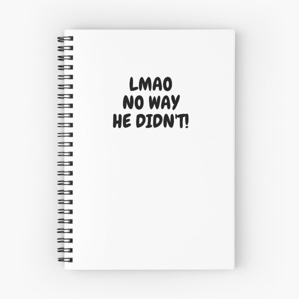 Item preview, LMAO NO WAY HE DIDN'T! designed and sold by Omniodise.