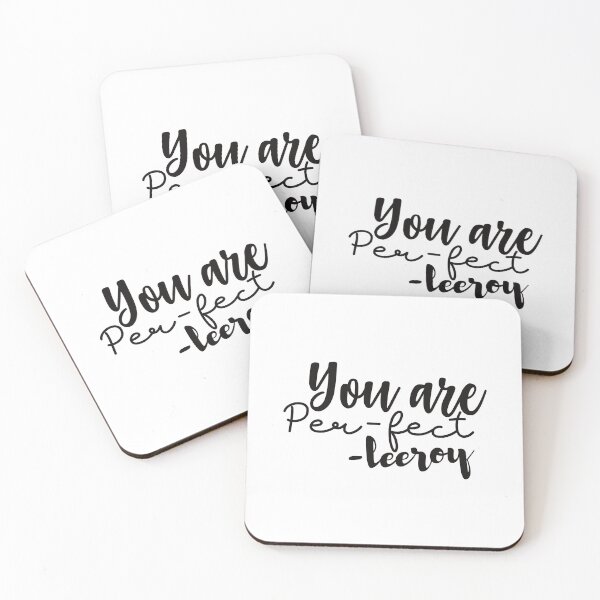 Item preview, You are Per-Fect - Leeroy designed and sold by LinhlyHarwell13.