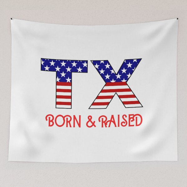 Item preview, Texas Born and Raised   designed and sold by sasigifts.