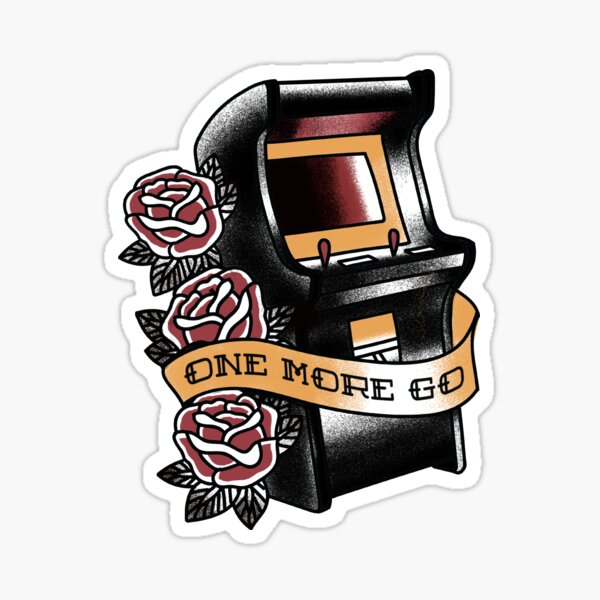 One More Go - Arcade Machine Traditional Tattoo Sticker