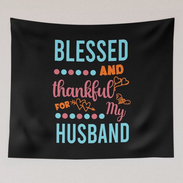 Item preview, Blessed And Thankful For My Husband T-Shirt designed and sold by MShop Co.