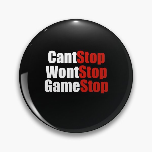 Item preview, Can’t Stop Won’t Stop Game Stop designed and sold by froggo tees.
