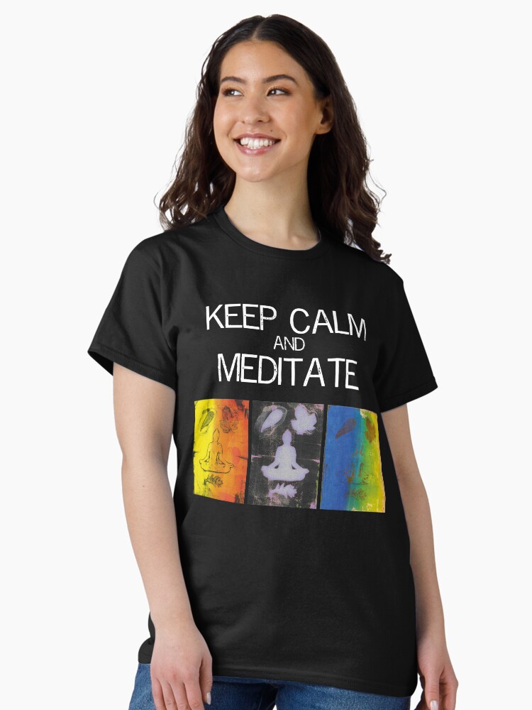 Thumbnail 2 of 7, Classic T-Shirt, Keep calm and meditate designed and sold by ElenaWhiskers.