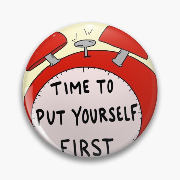 Item preview, Time to put yourself first  designed and sold by Jaxie  Garza.