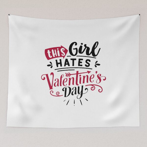 Item preview, This Girl Hates Valentine's Day Funny Anti-Valentine's Day Quote designed and sold by Briekel.